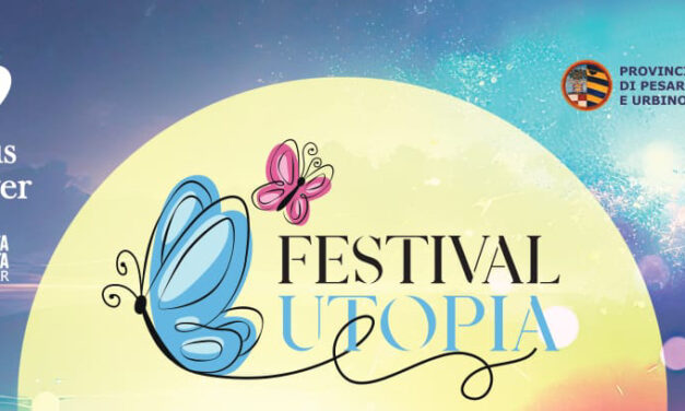 IL FESTIVAL UTOPIA E’ REALTA’