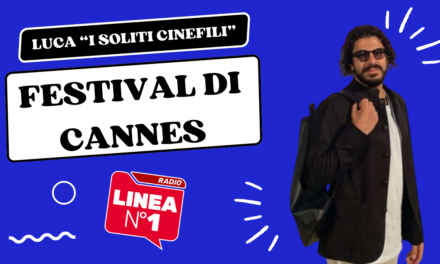 Festival di CANNES: Luca de I SOLITI CINEFILI