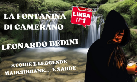 La FONTANINA DI CAMERANO: “Storie e leggende marchigiane” con Leonardo Bedini