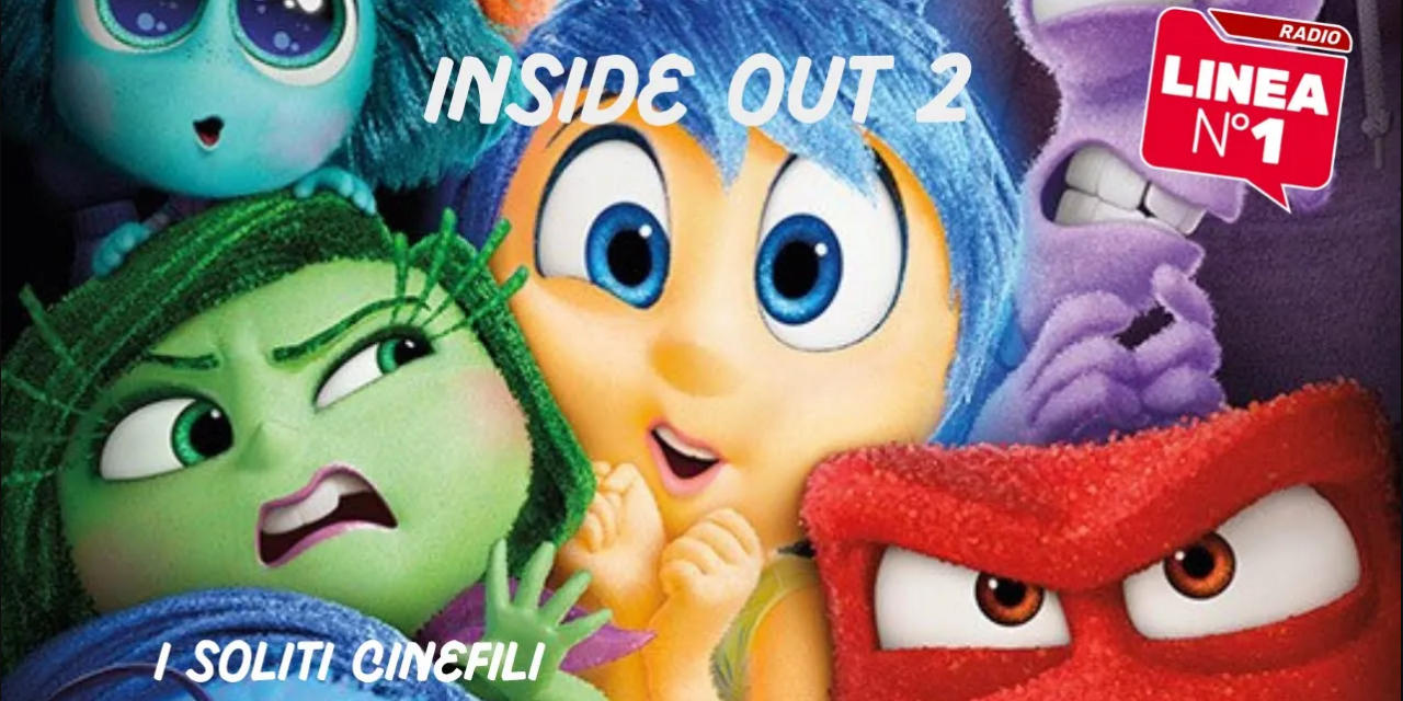 “Inside Out 2” e “Il re leone” – I SOLITI CINEFILI