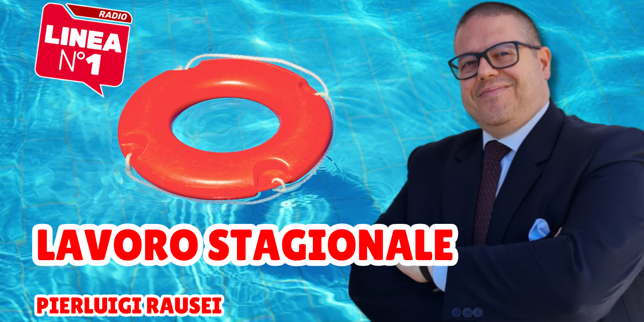 LAVORO STAGIONALE: parole di lavoro con Pierluigi Rausei