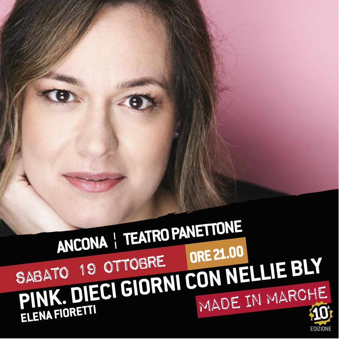 TEATRO PANETTONE- IN SCENA SABATO 19 OTTOBRE LA PIECE PINK, DIECI GIORNI CON NELLIE BLY, DI E CON ELENA FIORETTI<br />
