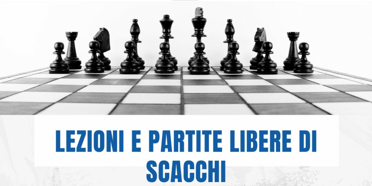 LEZIONI E PARTITE LIBERE DI SCACCHI A PIORACO