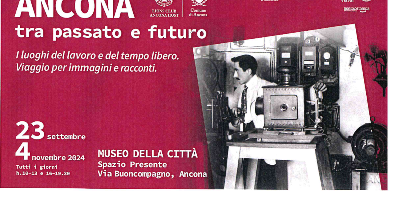 “ANCONA TRA PASSATO E FUTURO”: INCONTRI E MOSTRA FOTOGRAFICA