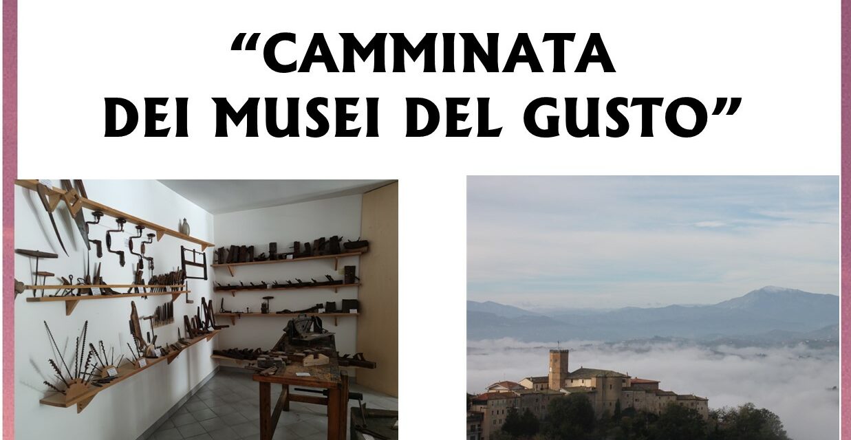 CAMMINATA DEI MUSEI DEL GUSTO A CASTORANO