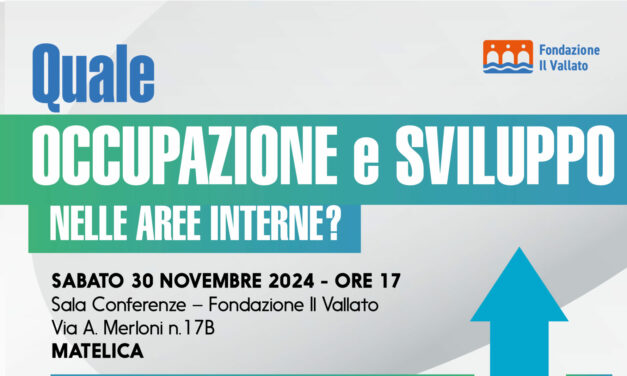 INCONTRO-DIBATTITO SUL FUTURO DELL’ENTROTERRA MARCHIGIANO A MATELICA