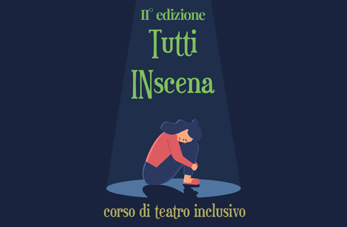 CORSO DI TEATRO INCLUSIVO “TUTTI INSCENA” A TOLENTINO