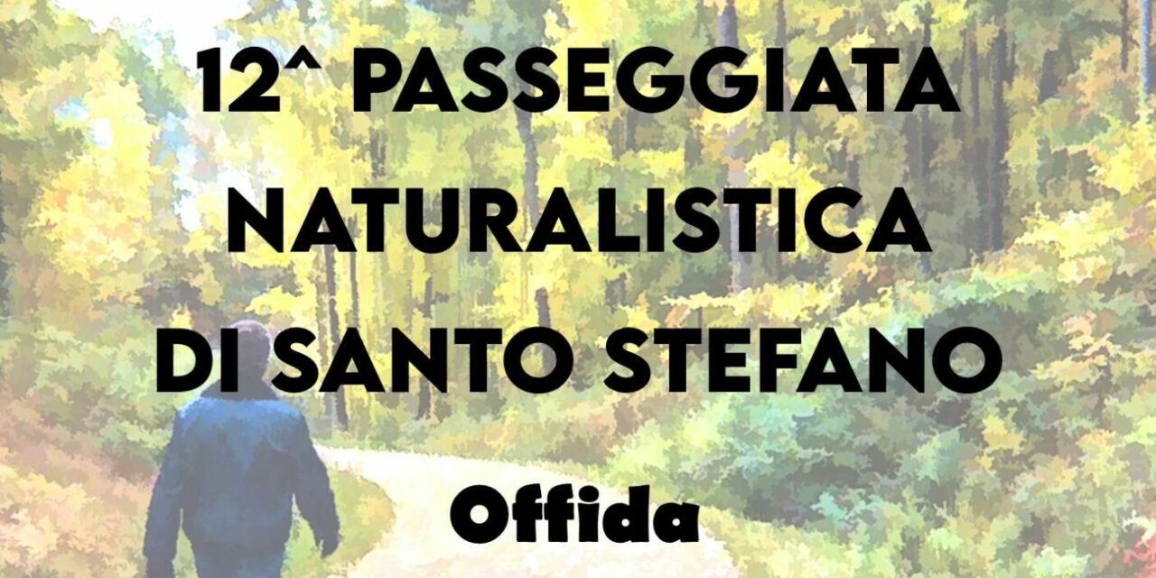 OFFIDA: PASSEGGIATA NATURALISTICA DI SANTO STEFANO