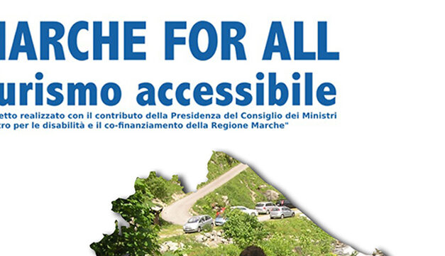 TURISMO ACCESSIBILE E INCLUSIVO: “MARCHE FOR ALL”