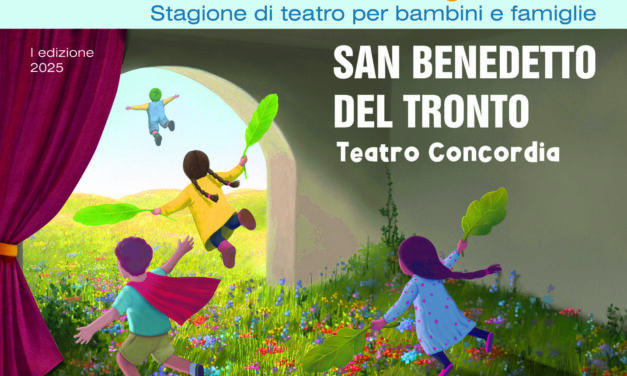 SAN BENEDETTO DEL TRONTO: RASSEGNA TEATRALE “CHE DOMENICHE RAGAZZI!!!”